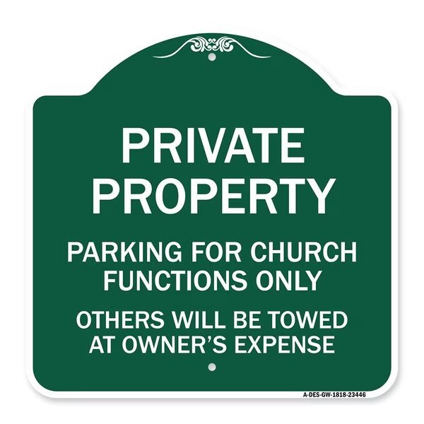 Parking for Church Functions Others Towed Owners Expense Alum Sign, 18